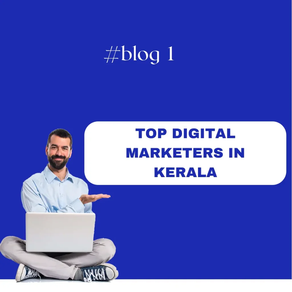 blog three of best digital marketing specialist in calicut, kerala.  best digital marketing specialist in calicut, kerala